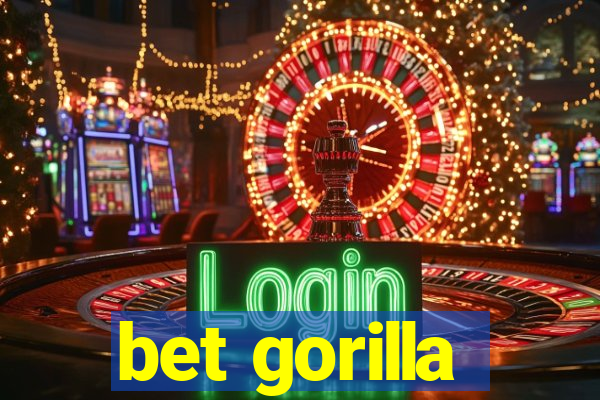 bet gorilla